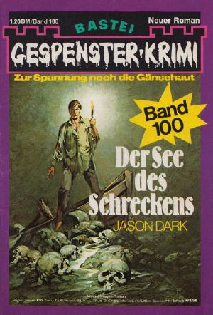 [Gespenster-Krimi 100] • Der See des Schreckens